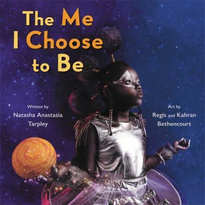 "The Me I Choose to Be" by Natasha Tarpley